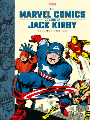 cover image of The Marvel Comics Covers of Jack Kirby, Volume 1